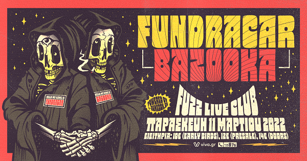 Fundracar x Bazooka στο Fuzz live music club την Παρασκευή 11 Μαρτίου