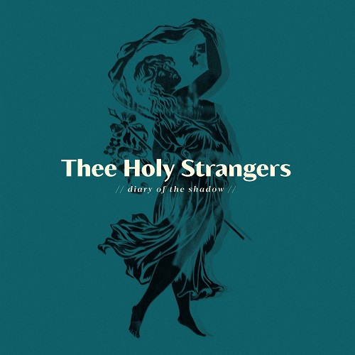 "Diary of the shadow" το νέο album των Thee Holy Strangers κυκλοφορεί στις 9 Σεπτεμβρίου από την InnerEar