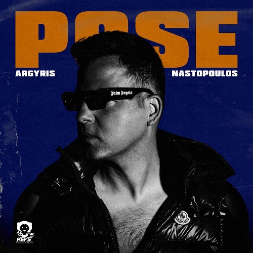 "Pose" το νέο single του Argyris Nastopoulos κυκλοφορεί ψηφιακά από την Keys records