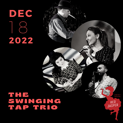 "The Swinging tap trio" στο Red Jasper Cabaret theatre την Κυριακή 18 Δεκεμβρίου