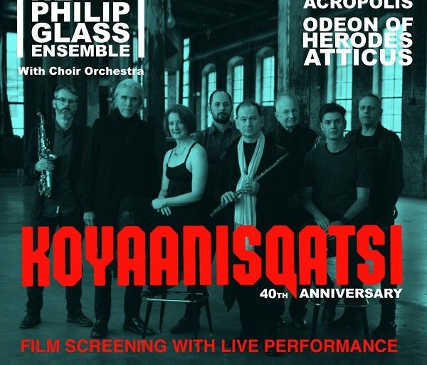 "Koyaanisqatsi" προβολή της ταινίας με παράλληλη ερμηνεία του Philip Glass ensemble το Σάββατο 30 Σεπτεμβρίου